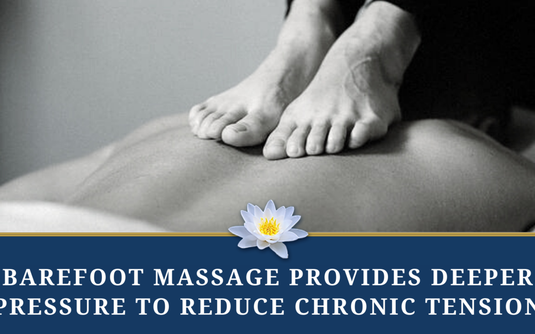 Barefoot Massage Provides Deep Pressure to Reduce Chronic Pain